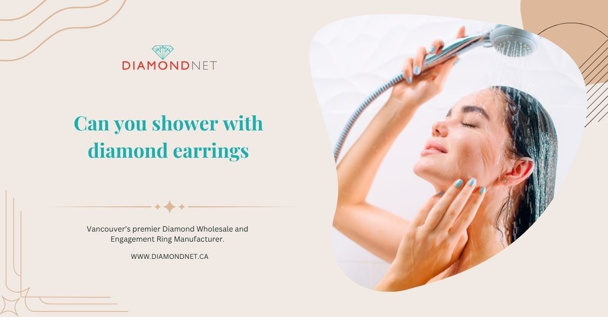 Can You Wear Diamond Earrings in the Shower Safely