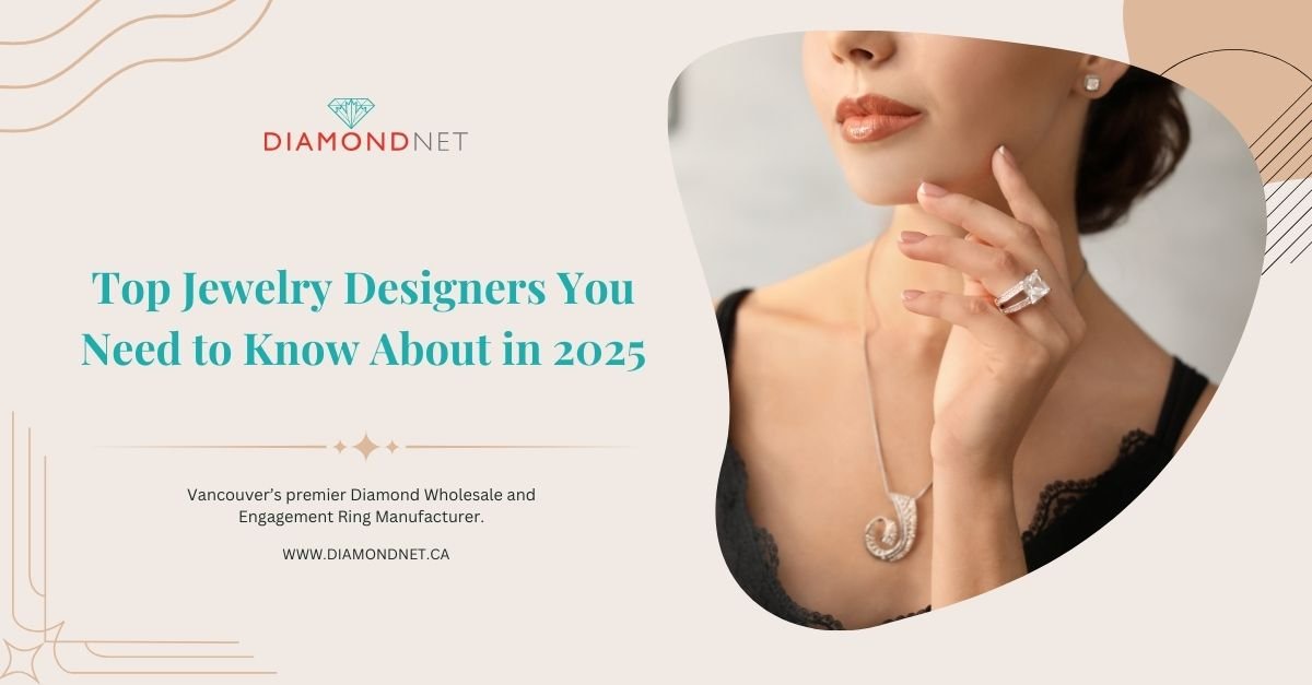 Top Jewelry Designers You Need to Know About in 2025